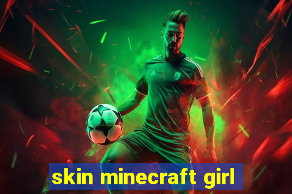 skin minecraft girl